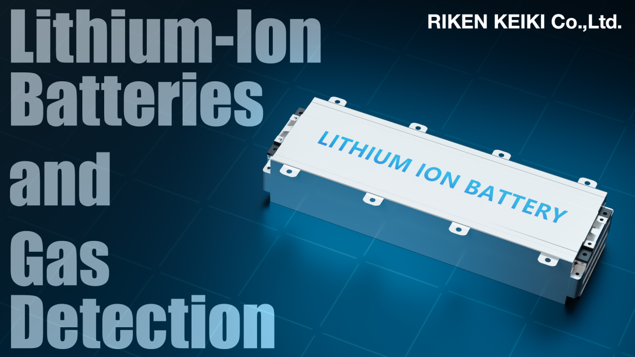 Lithium-Ion Batteries and Gas Detection